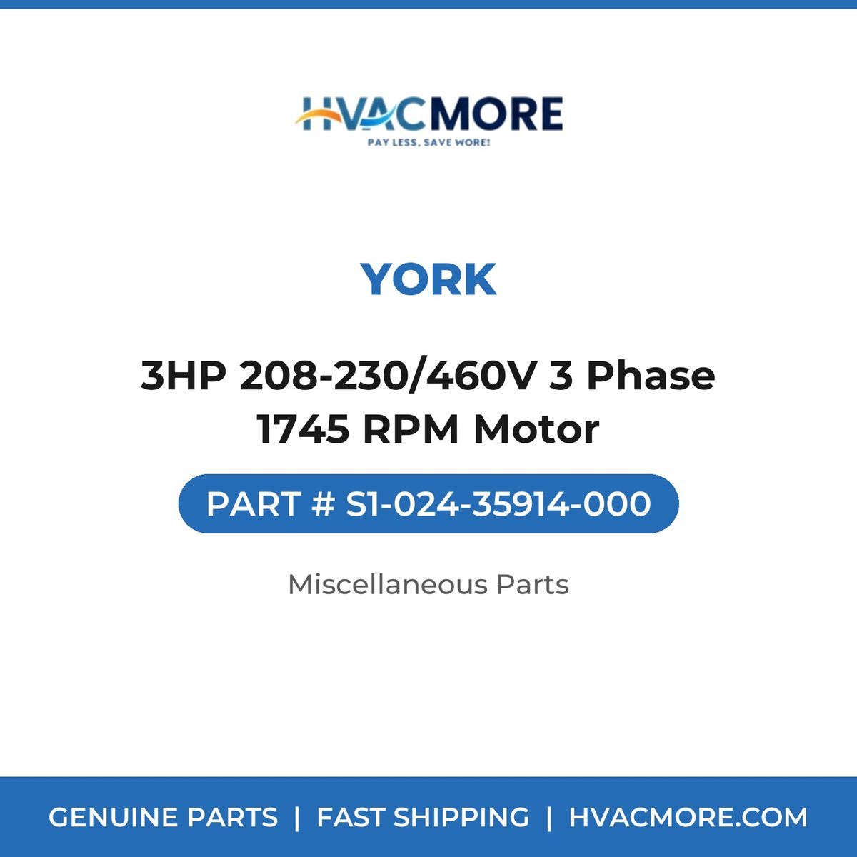 York 3HP 208-230/460V 3 Phase 1745 RPM Motor S1-024-35914-000