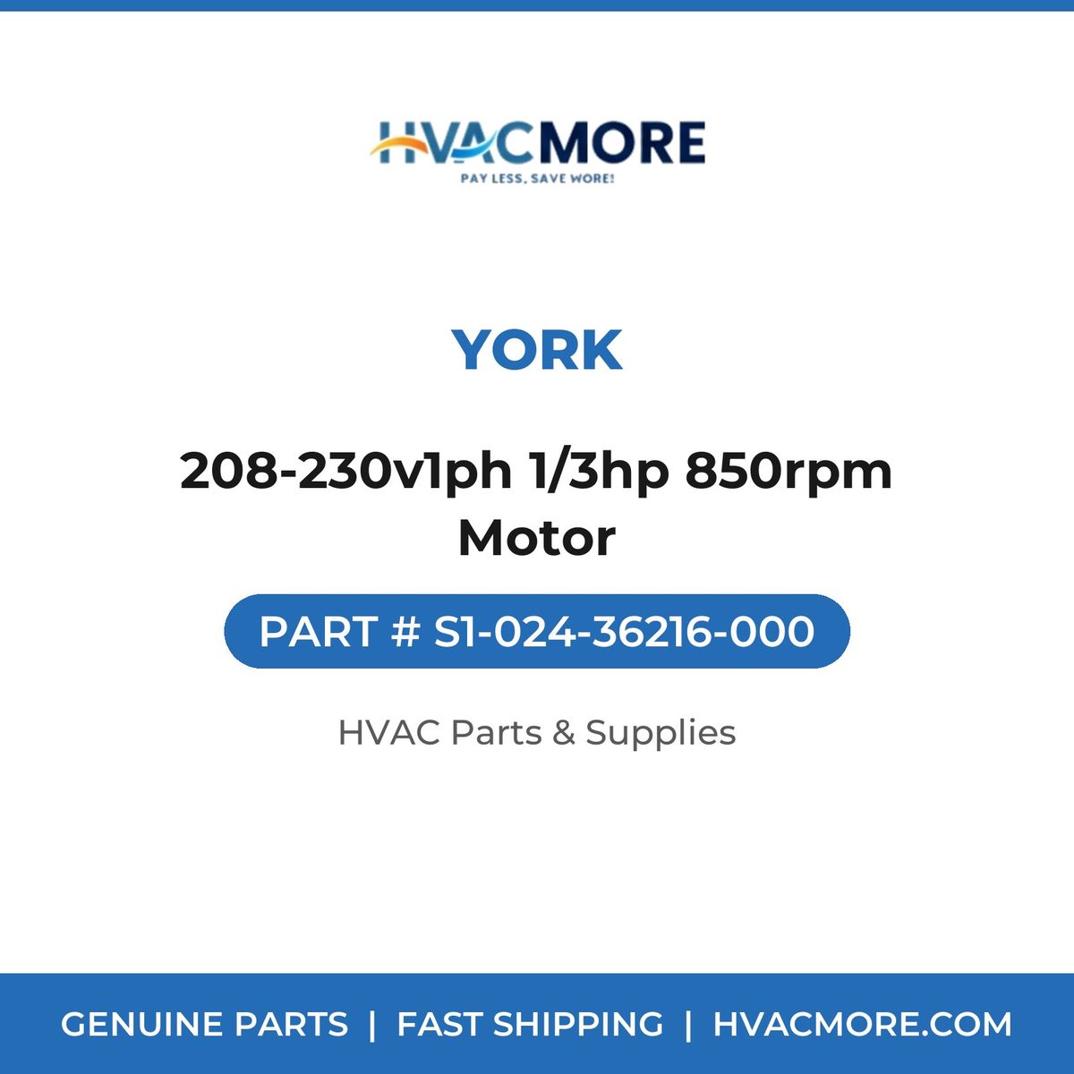 York 208-230v1ph 1/3hp 850rpm Motor S1-024-36216-000