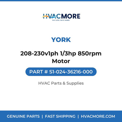 York 208-230v1ph 1/3hp 850rpm Motor S1-024-36216-000