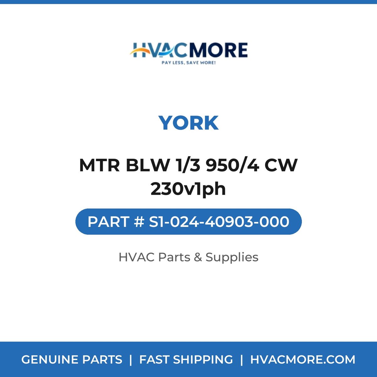 York MTR BLW 1/3 950/4 CW 230v1ph S1-024-40903-000