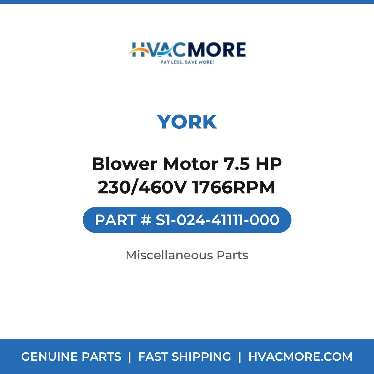 York Blower Motor 7.5 HP 230/460V 1766RPM S1-024-41111-000