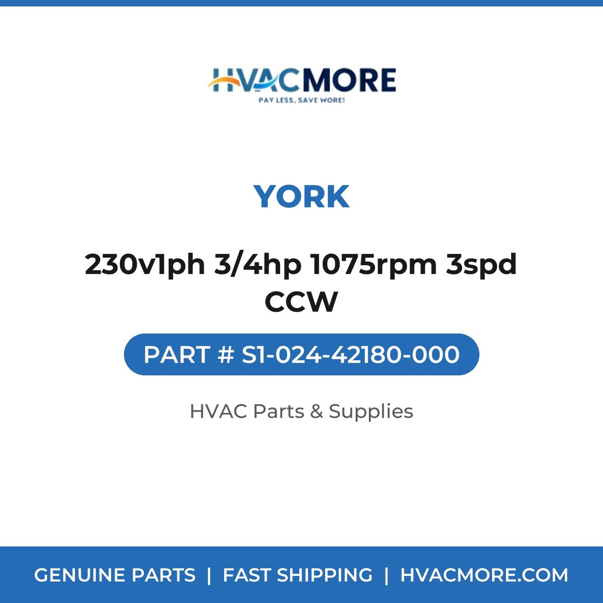 York 230v1ph 3/4hp 1075rpm 3spd CCW S1-024-42180-000
