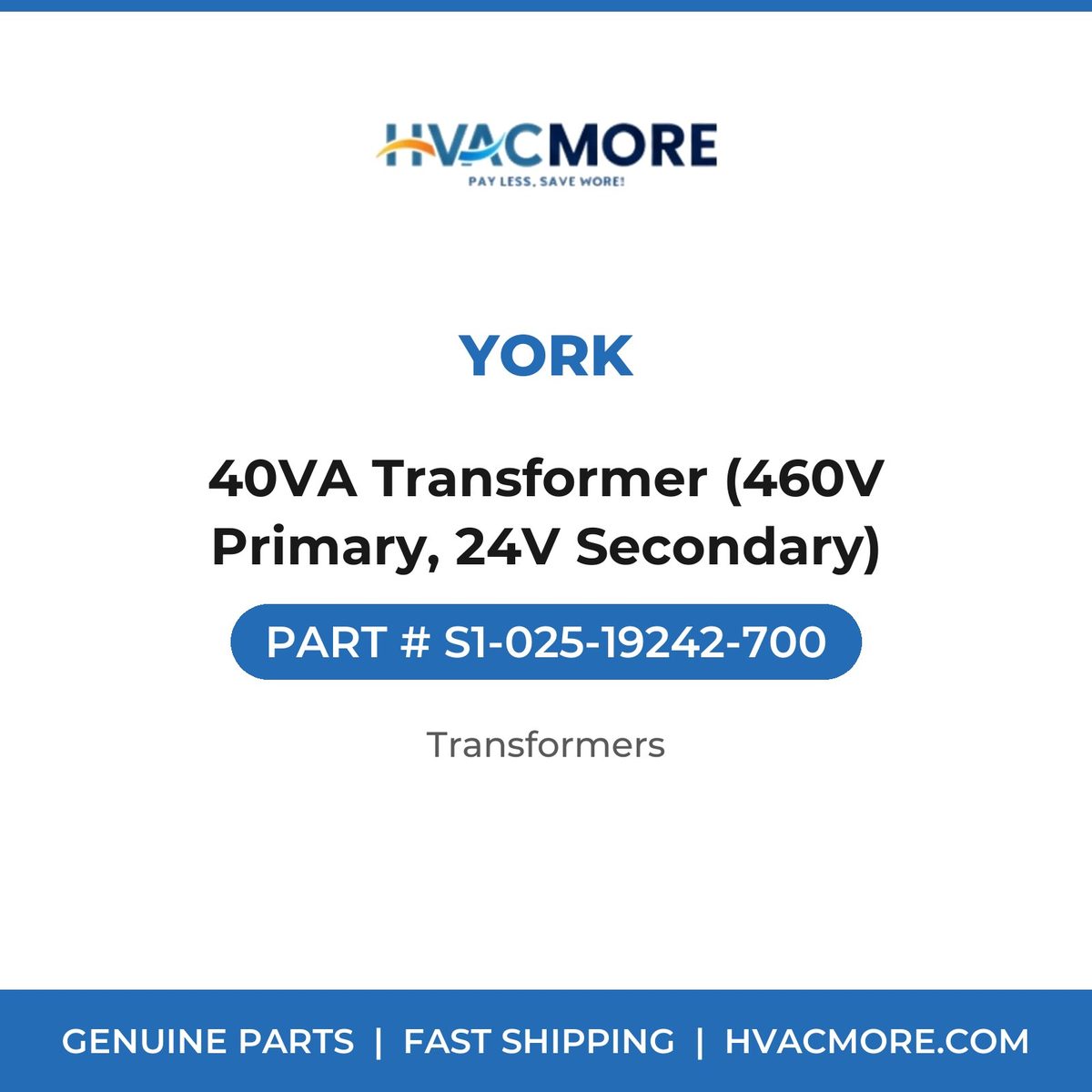 York 40VA Transformer (460V Primary, 24V Secondary) S1-025-19242-700