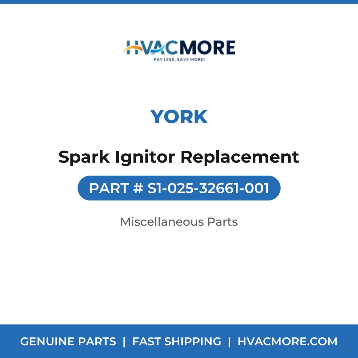 York Spark Ignitor Replacement S1-025-32661-001