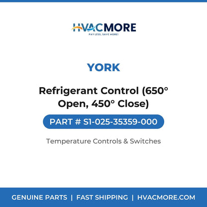 York Refrigerant Control (650° Open, 450° Close) S1-025-35359-000