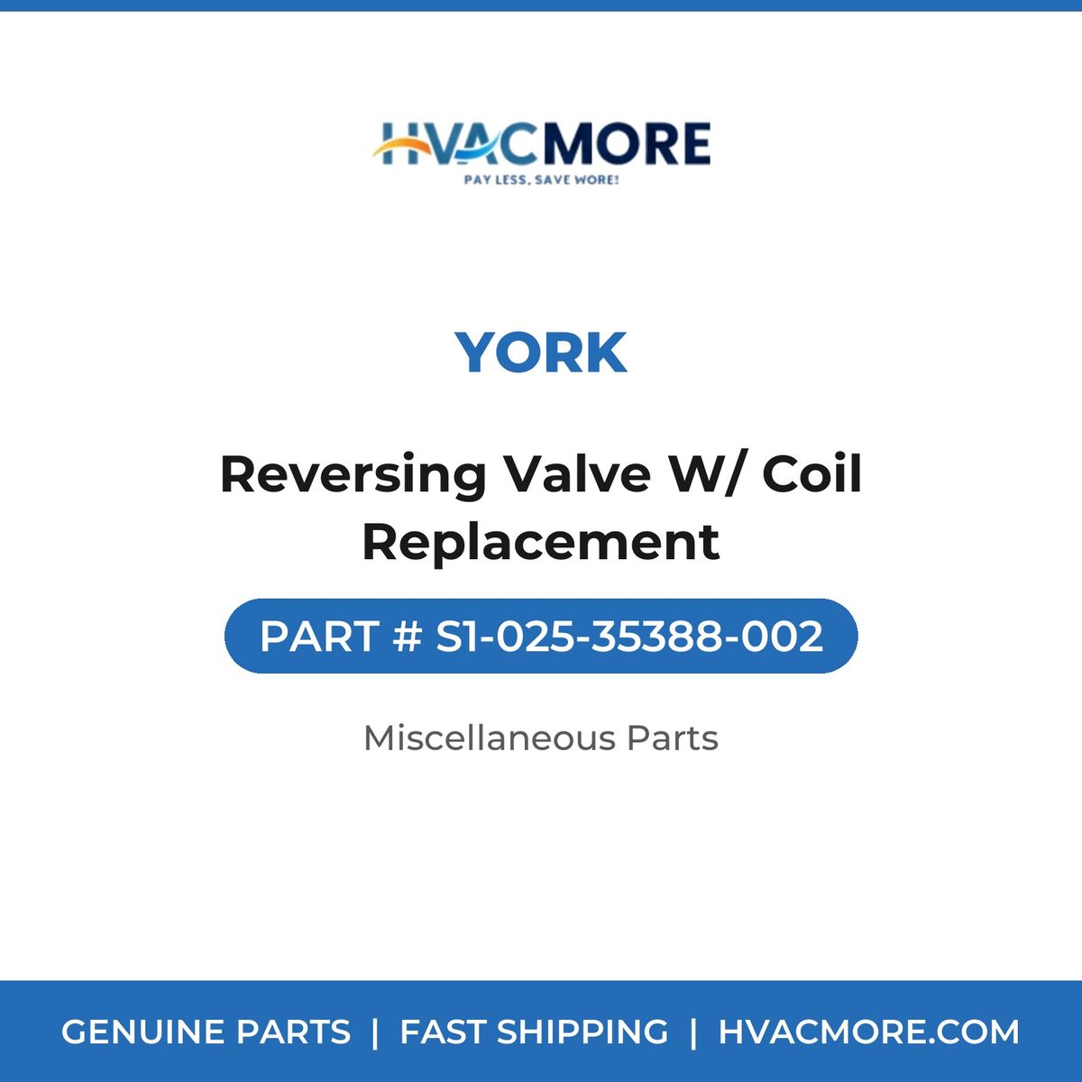York Reversing Valve W/ Coil Replacement S1-025-35388-002