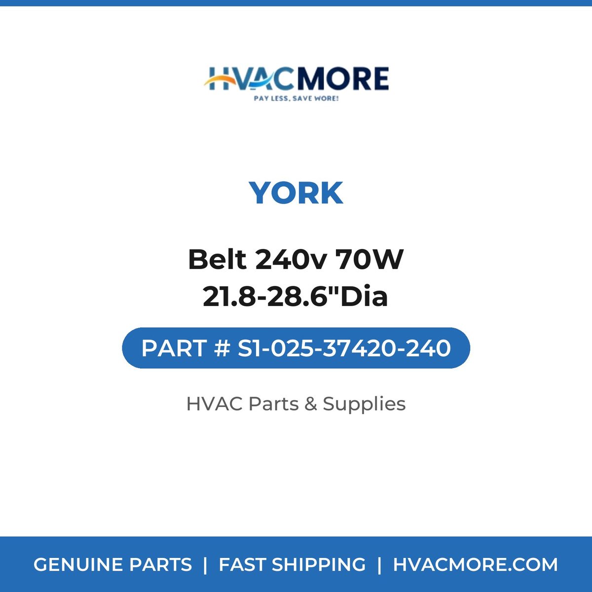 York Belt 240v 70W 21.8-28.6"Dia S1-025-37420-240