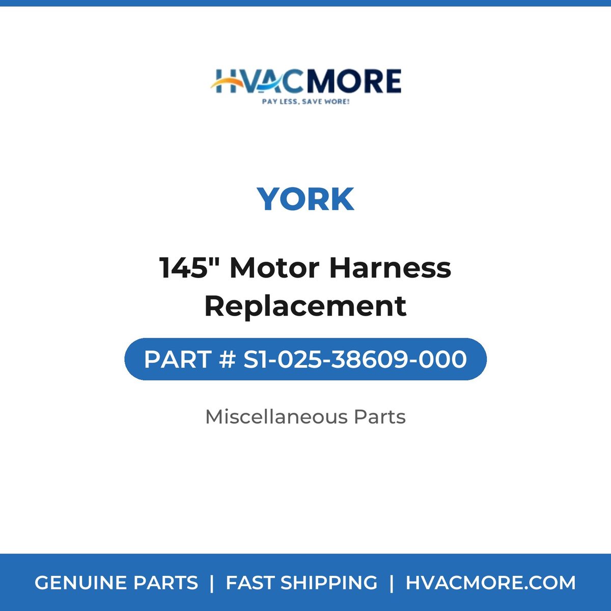 York 145" Motor Harness Replacement S1-025-38609-000