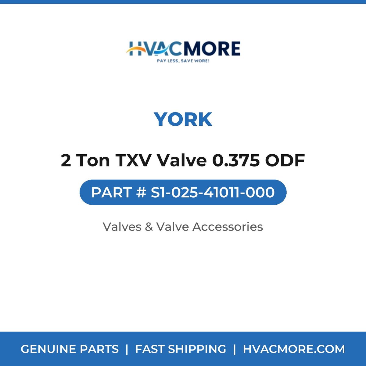 York 2 Ton TXV Valve 0.375 ODF S1-025-41011-000