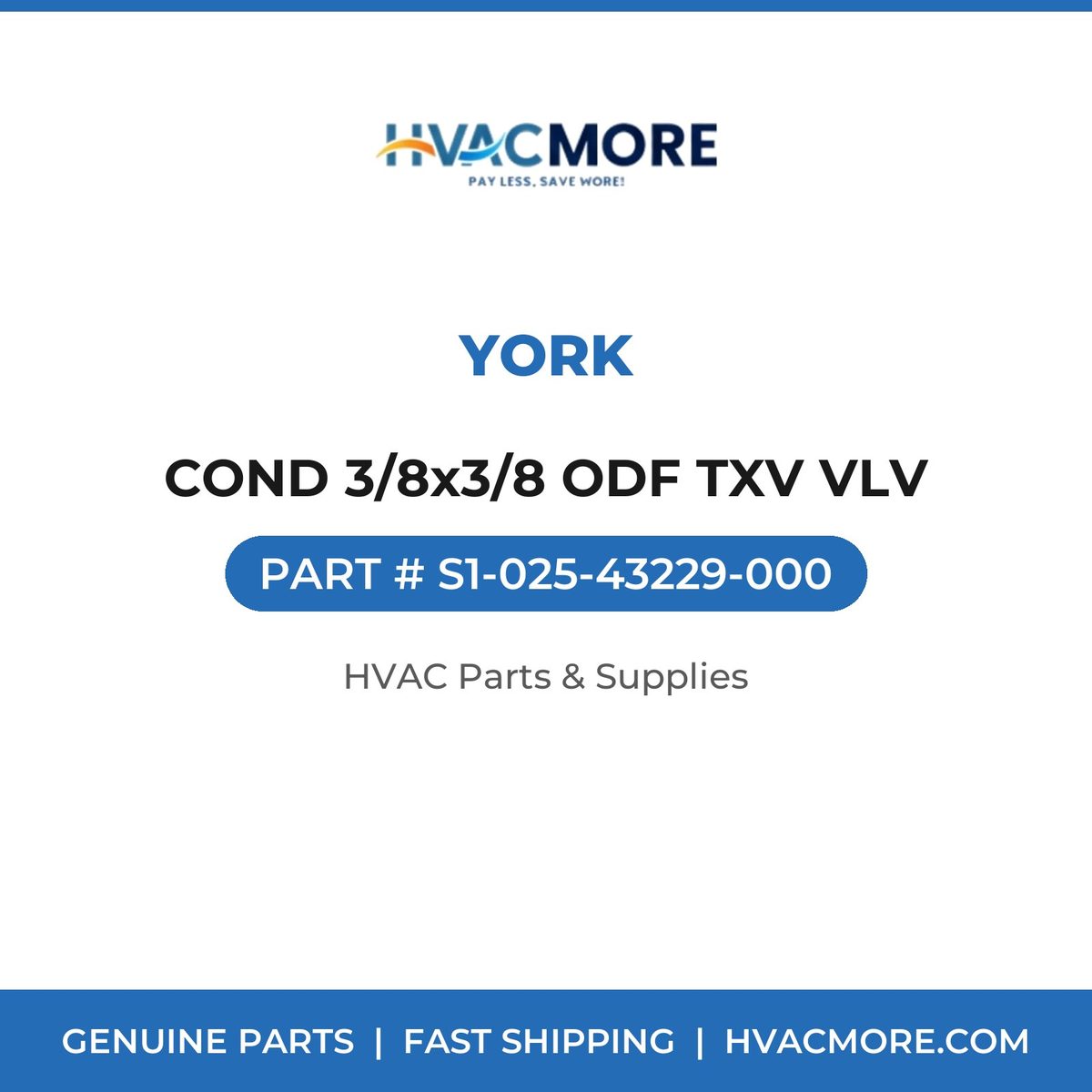 York COND 3/8x3/8 ODF TXV VLV S1-025-43229-000