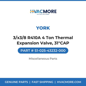 York 3/x3/8 R410A 4 Ton Thermal Expansion Valve, 31"CAP S1-025-43232-000