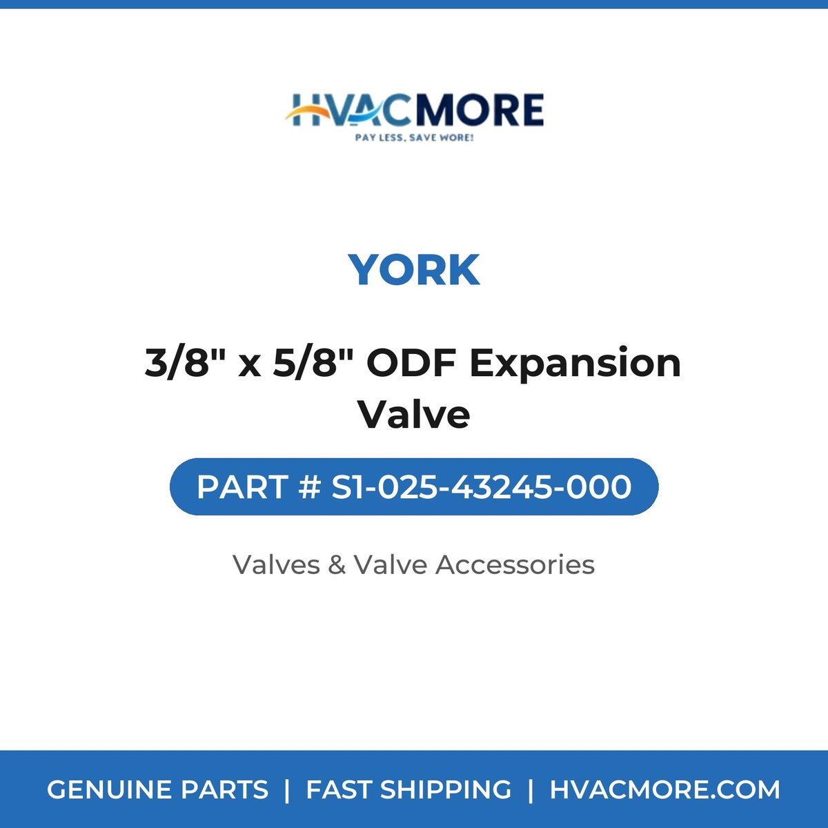 York 3/8" x 5/8" ODF Expansion Valve S1-025-43245-000