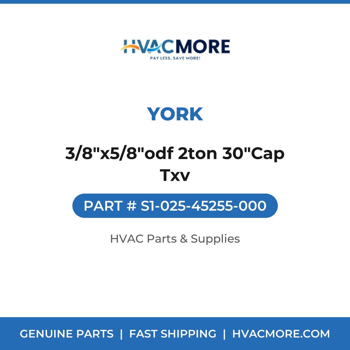 York 3/8"x5/8"odf 2ton 30"Cap Txv S1-025-45255-000