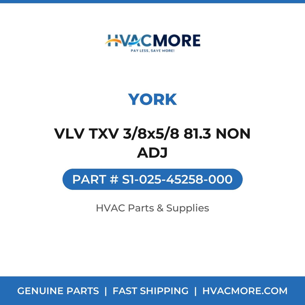York VLV TXV 3/8x5/8 81.3 NON ADJ S1-025-45258-000