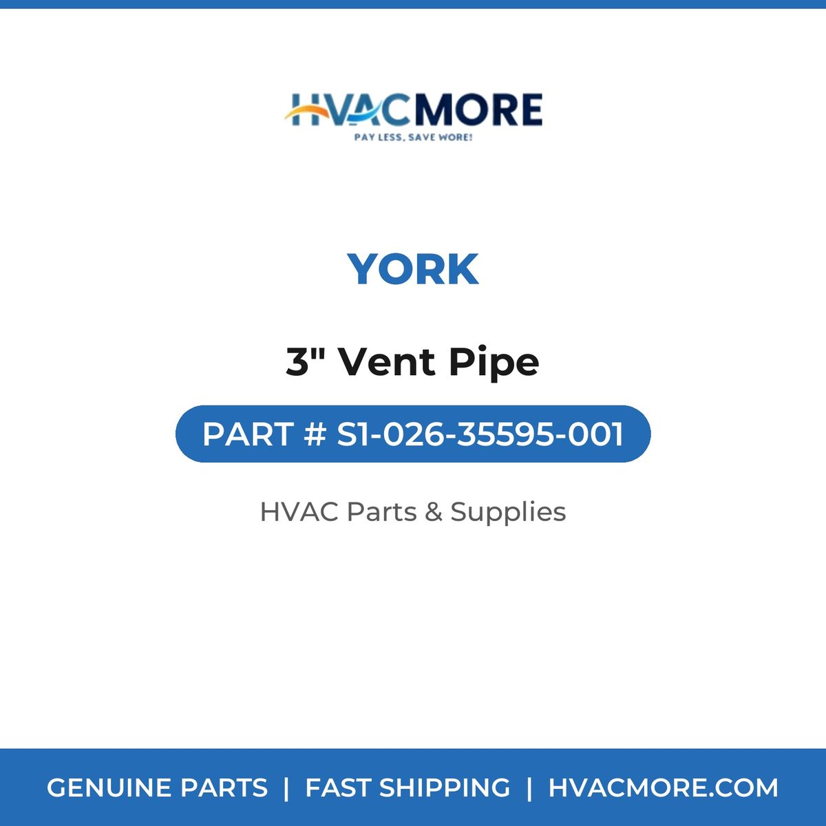 York 3" Vent Pipe S1-026-35595-001