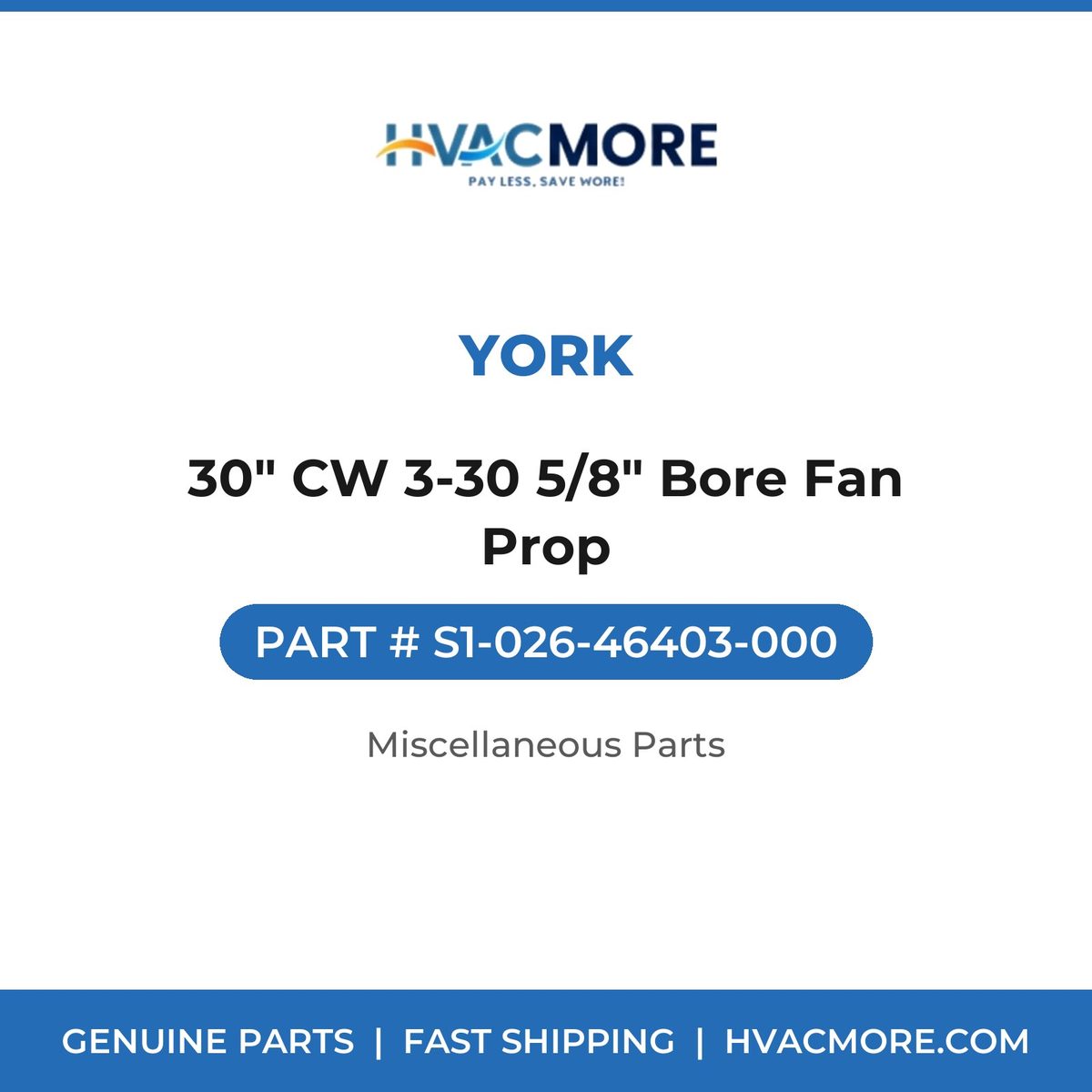 York 30" CW 3-30 5/8" Bore Fan Prop S1-026-46403-000