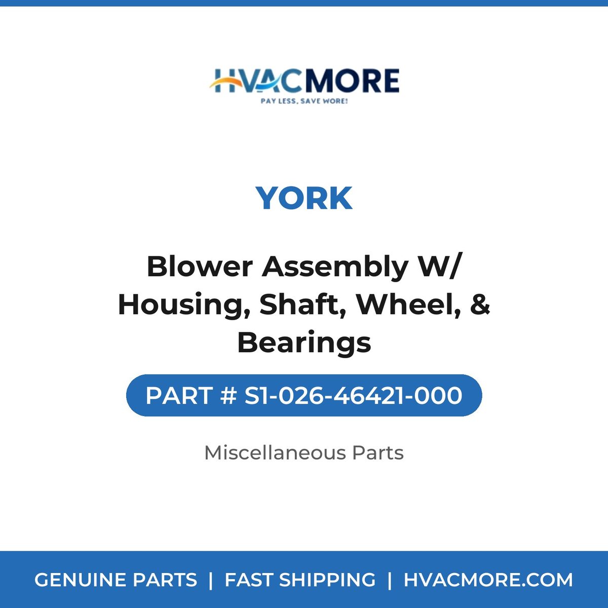 York Blower Assembly W/ Housing, Shaft, Wheel, & Bearings S1-026-46421-000