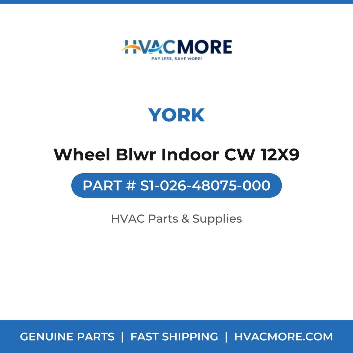 York Wheel Blwr Indoor CW 12X9 S1-026-48075-000