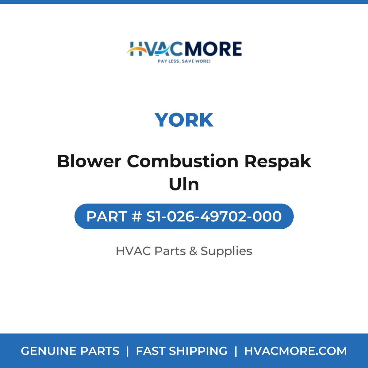York Blower Combustion Respak Uln S1-026-49702-000