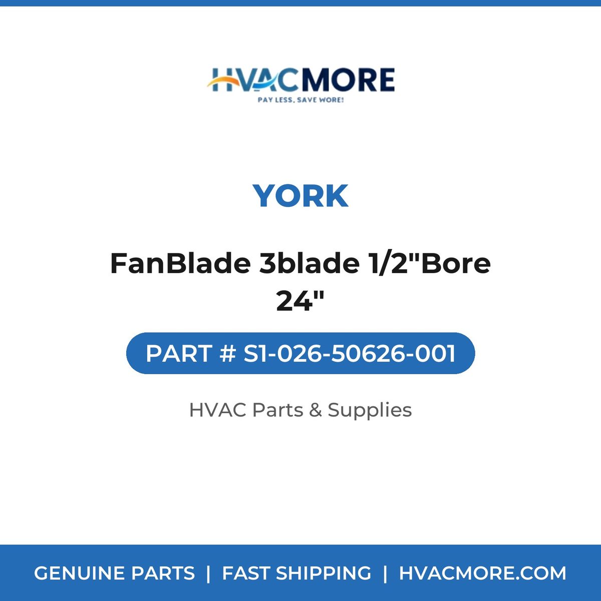 York FanBlade 3blade 1/2"Bore 24" S1-026-50626-001