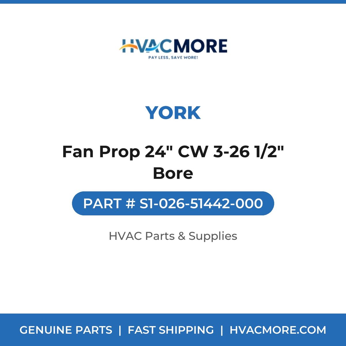 York Fan Prop 24" CW 3-26 1/2" Bore S1-026-51442-000