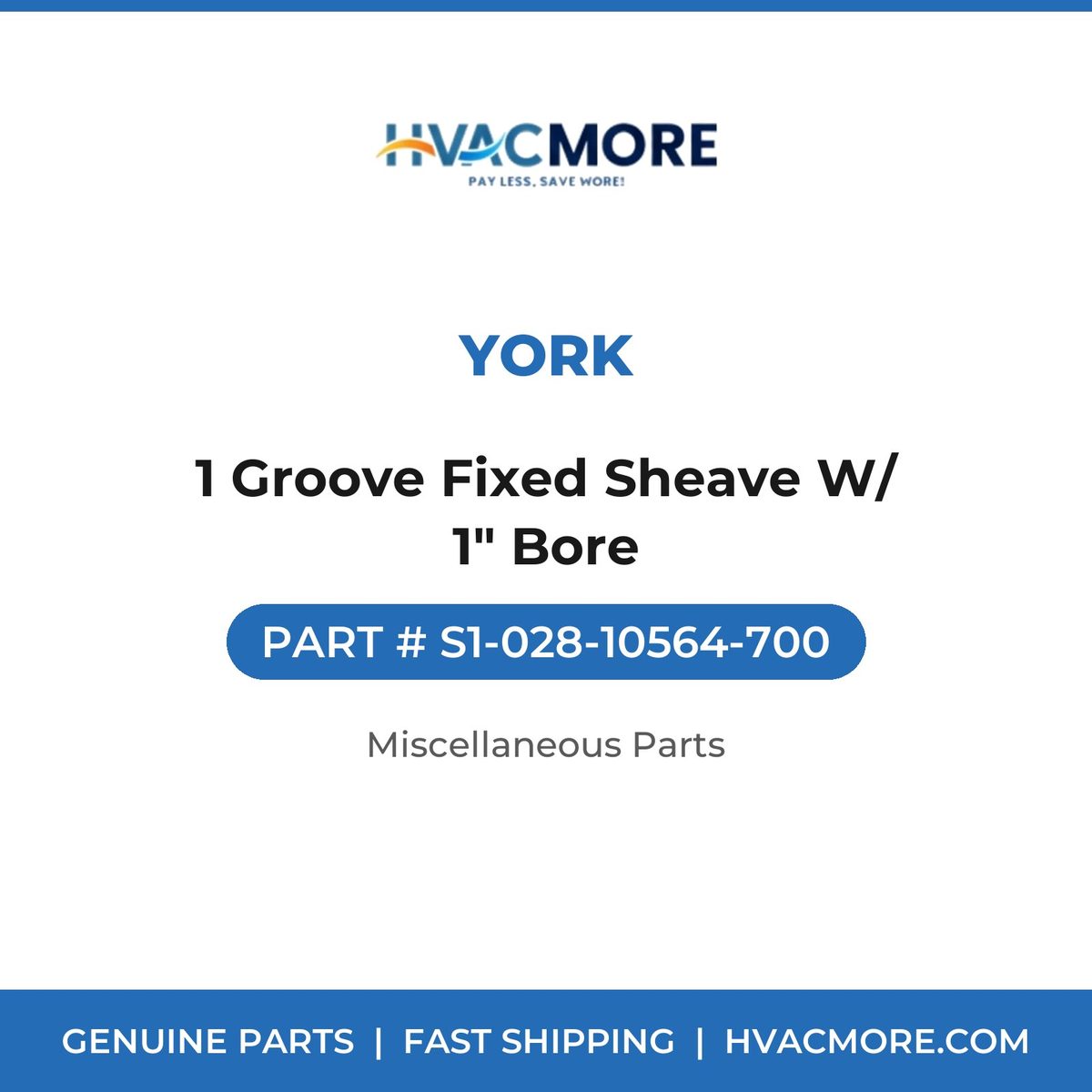 York 1 Groove Fixed Sheave W/ 1" Bore S1-028-10564-700
