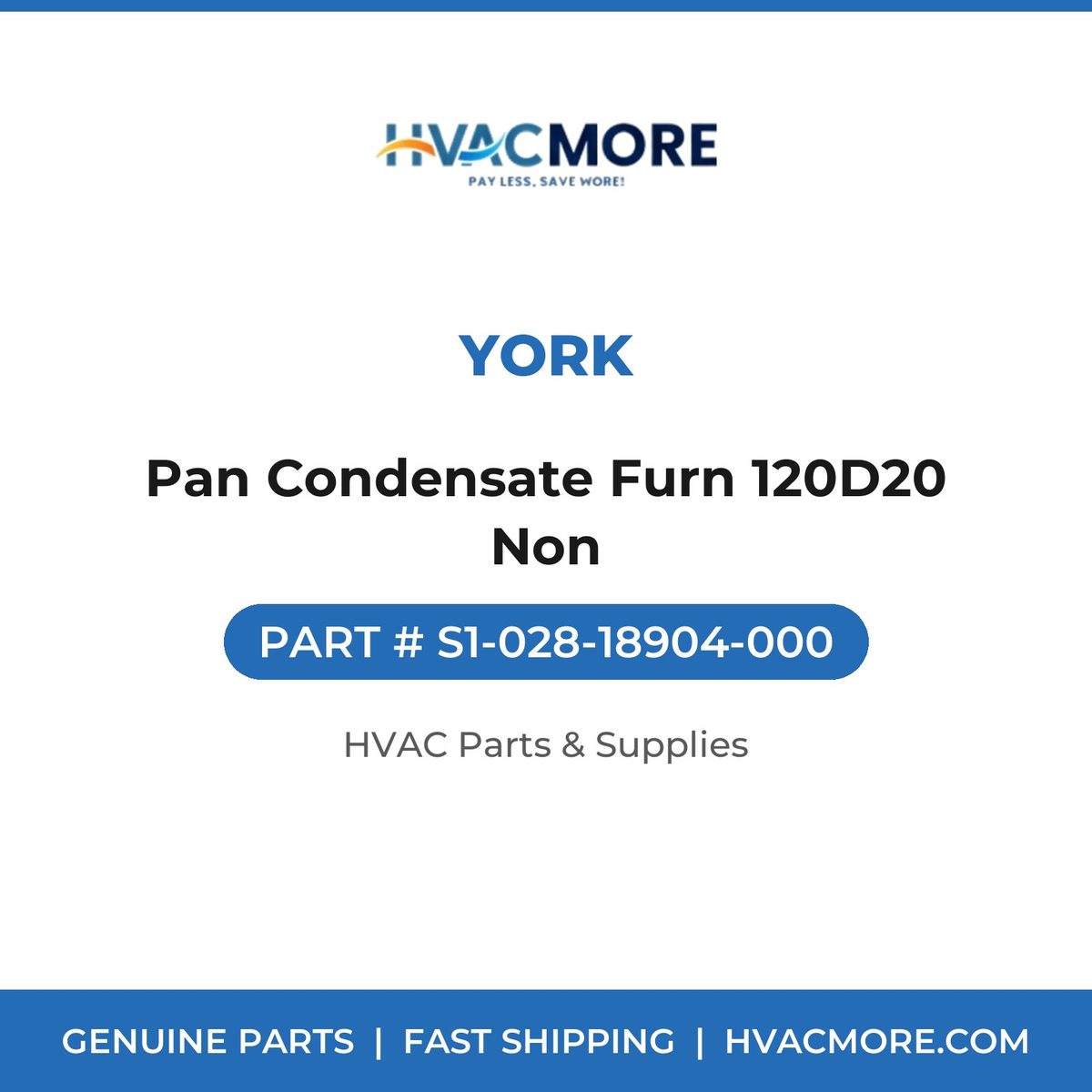 York Pan Condensate Furn 120D20 Non S1-028-18904-000