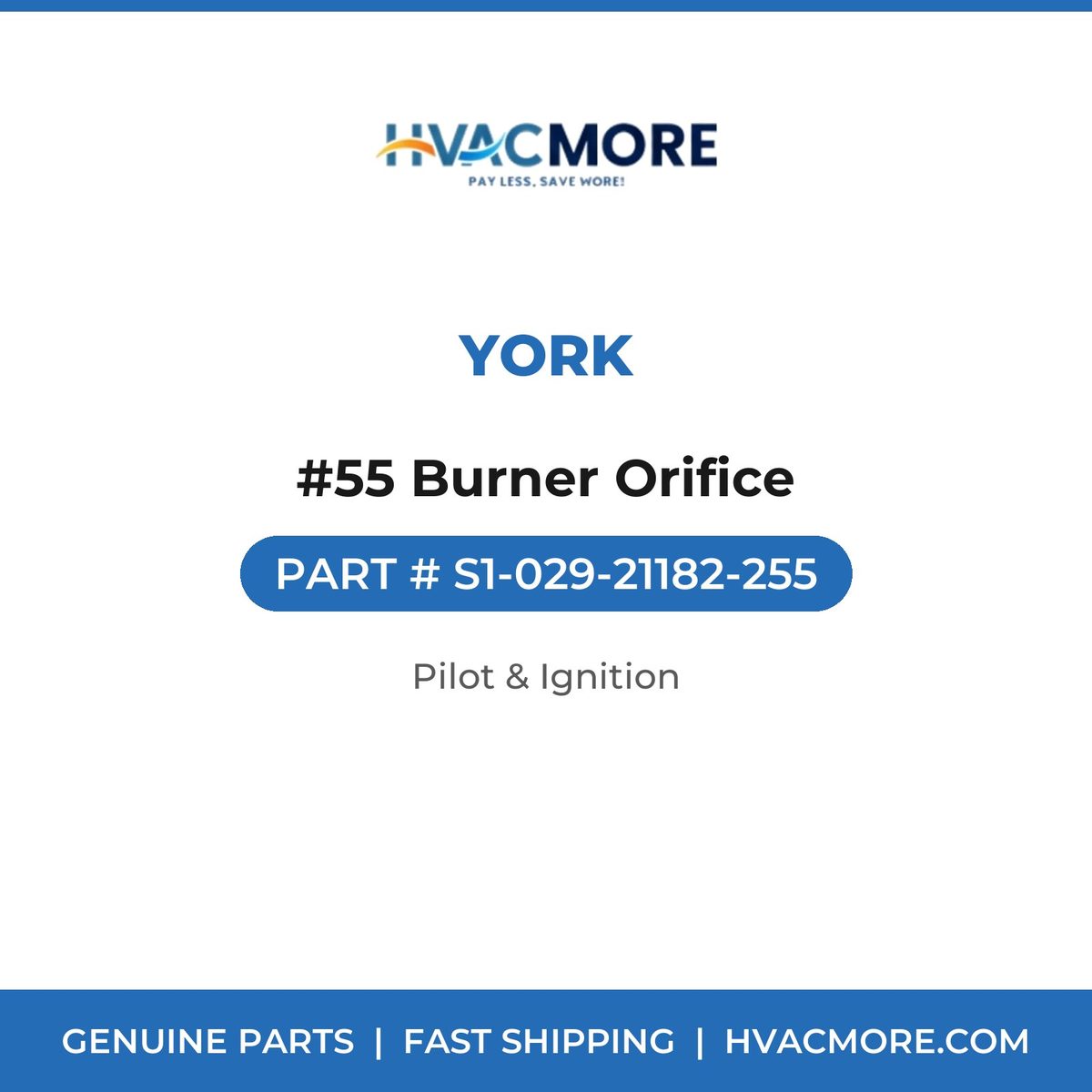 York #55 Burner Orifice S1-029-21182-255