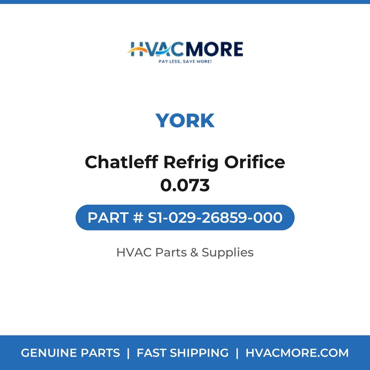 York Chatleff Refrig Orifice 0.073 S1-029-26859-000