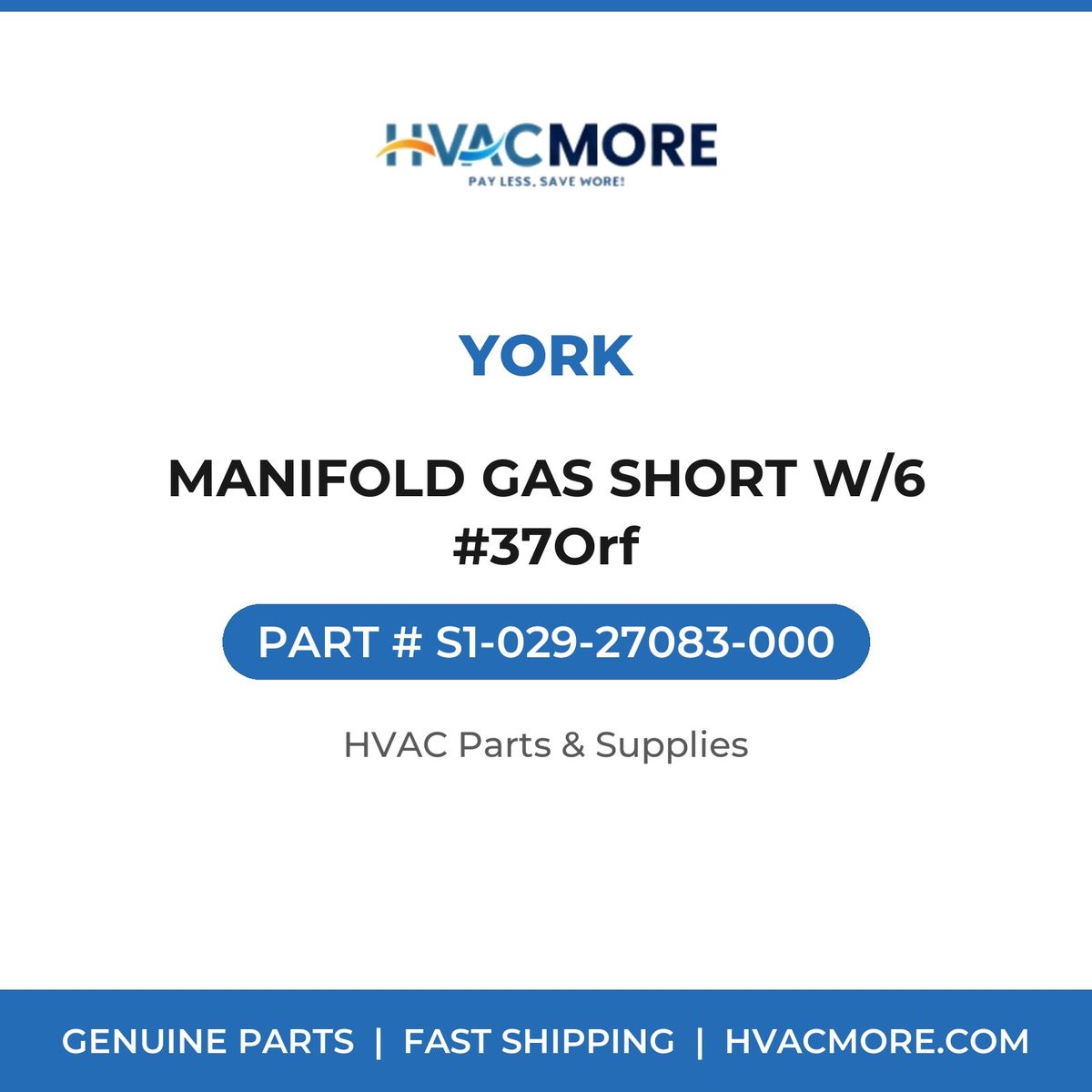 York MANIFOLD GAS SHORT W/6 #37Orf S1-029-27083-000