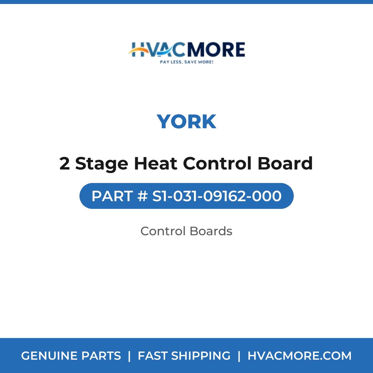 York 2 Stage Heat Control Board S1-031-09162-000