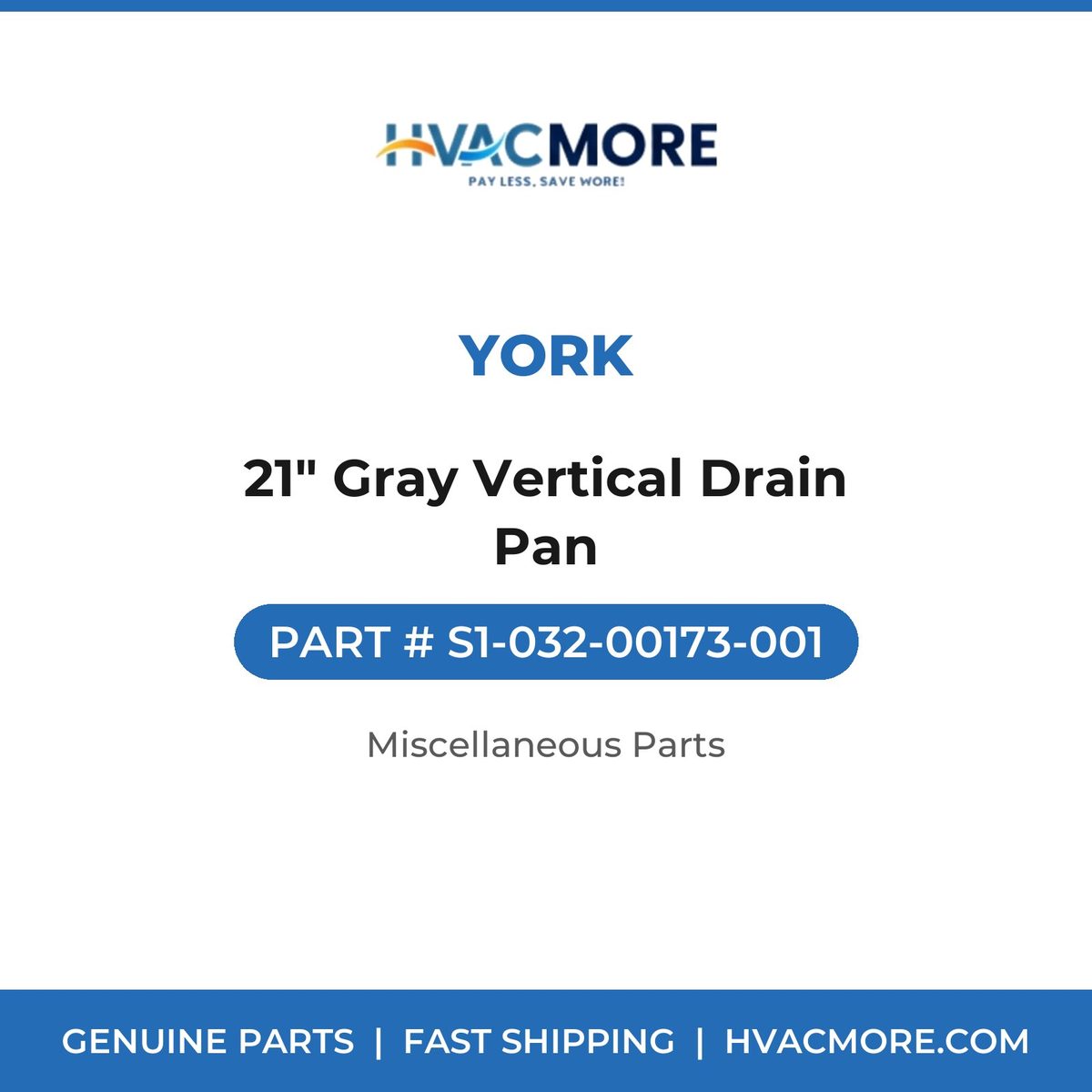 York 21" Gray Vertical Drain Pan S1-032-00173-001