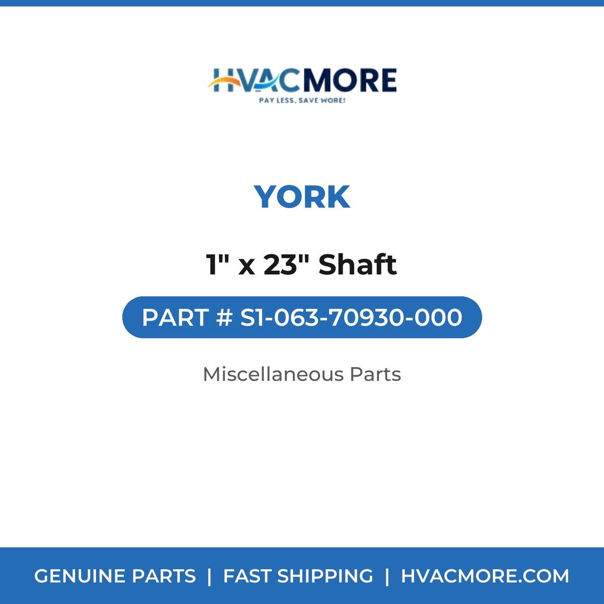 York 1" x 23" Shaft S1-063-70930-000