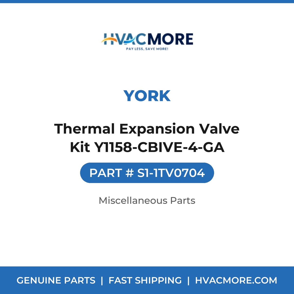 York Thermal Expansion Valve Kit Y1158-CBIVE-4-GA S1-1TV0704