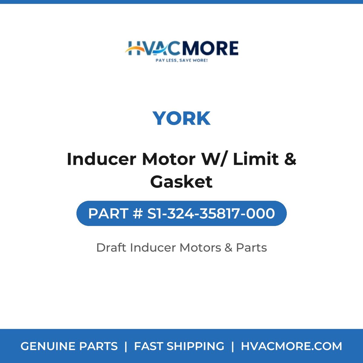 York Inducer Motor W/ Limit & Gasket S1-324-35817-000
