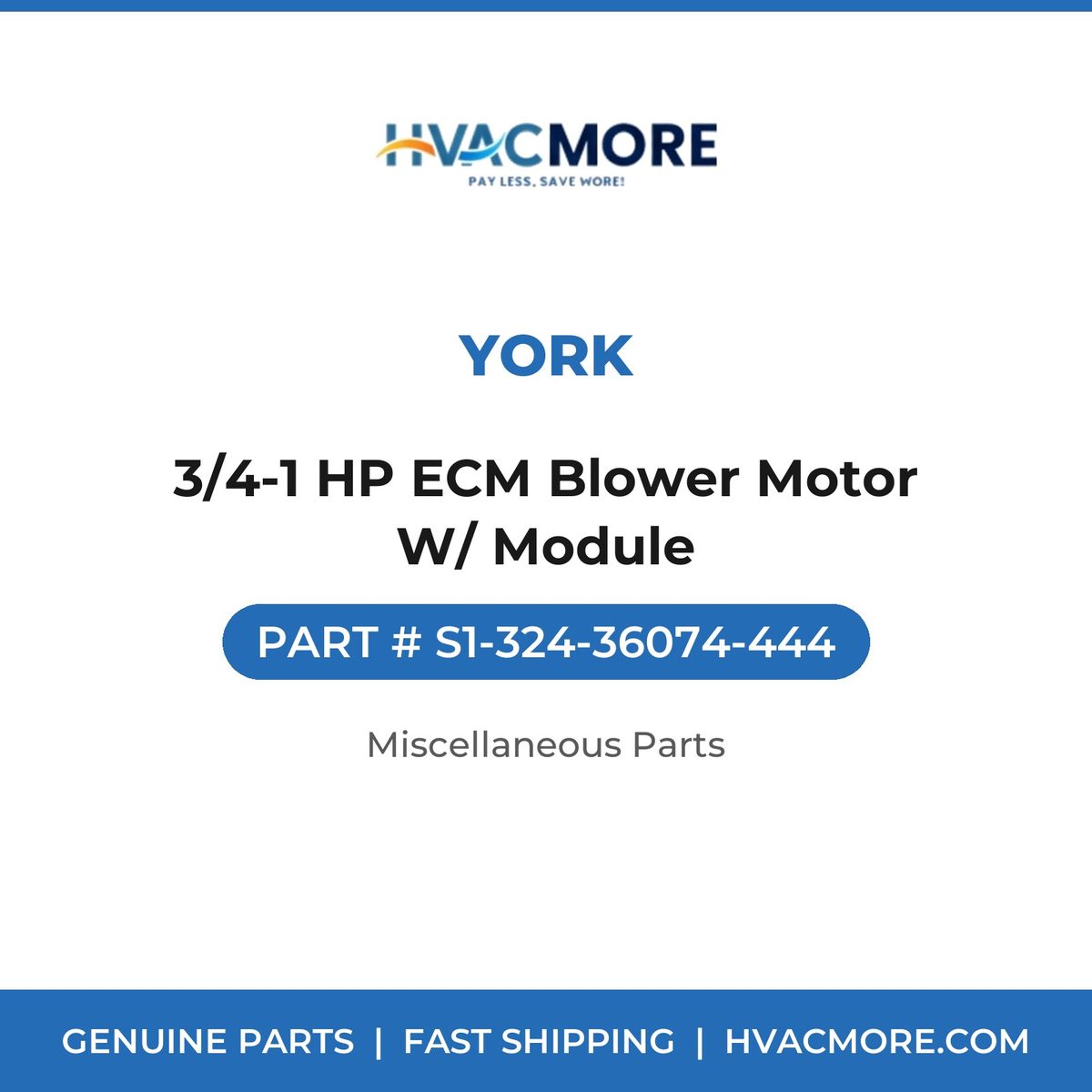 York 3/4-1 HP ECM Blower Motor W/ Module S1-324-36074-444