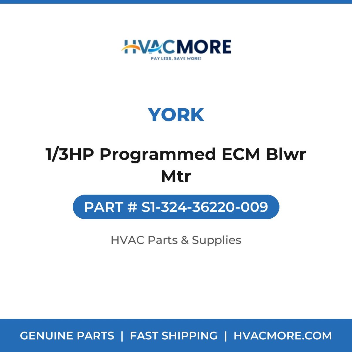 York 1/3HP Programmed ECM Blwr Mtr S1-324-36220-009