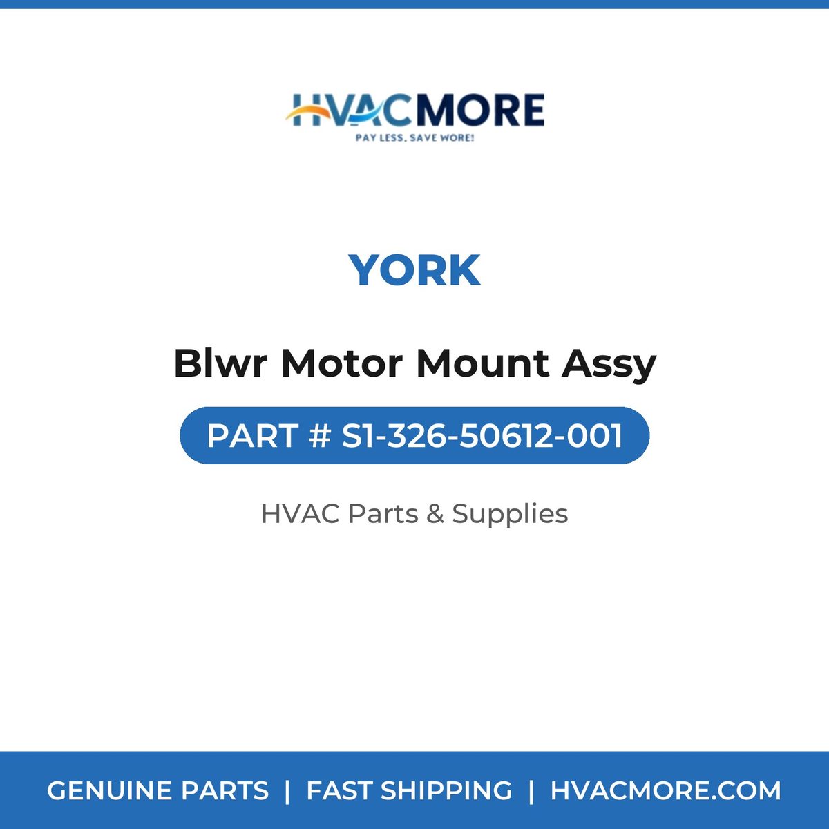 York Blwr Motor Mount Assy S1-326-50612-001