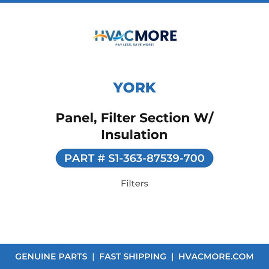 York Panel, Filter Section W/ Insulation S1-363-87539-700