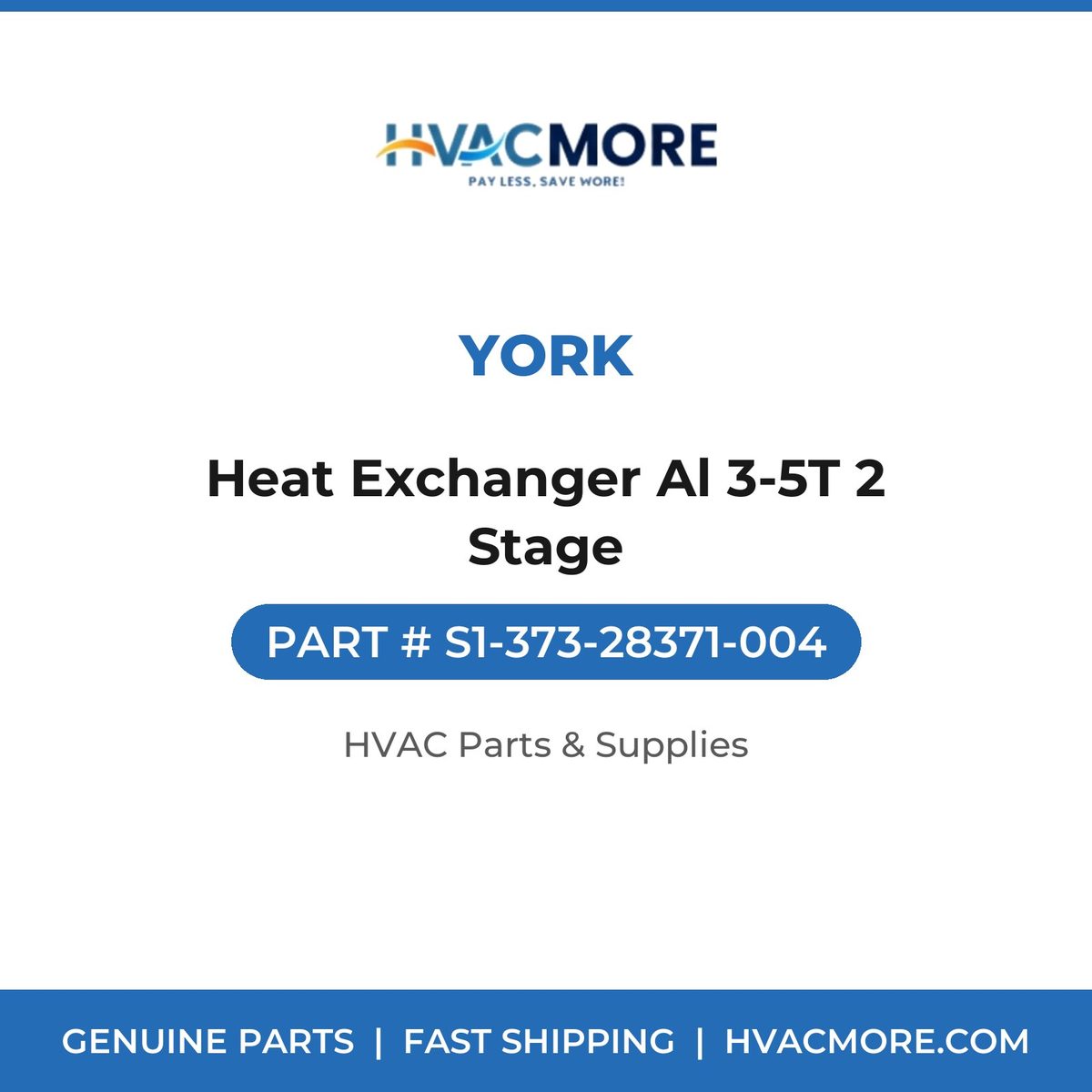 York Heat Exchanger Al 3-5T 2 Stage S1-373-28371-004