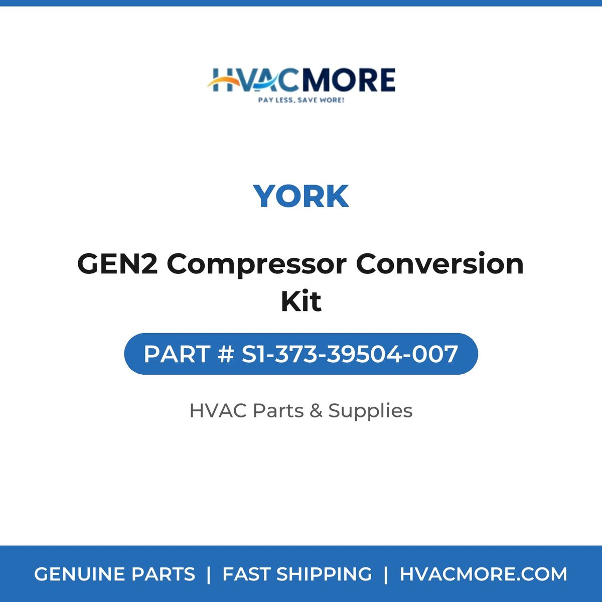 York GEN2 Compressor Conversion Kit S1-373-39504-007