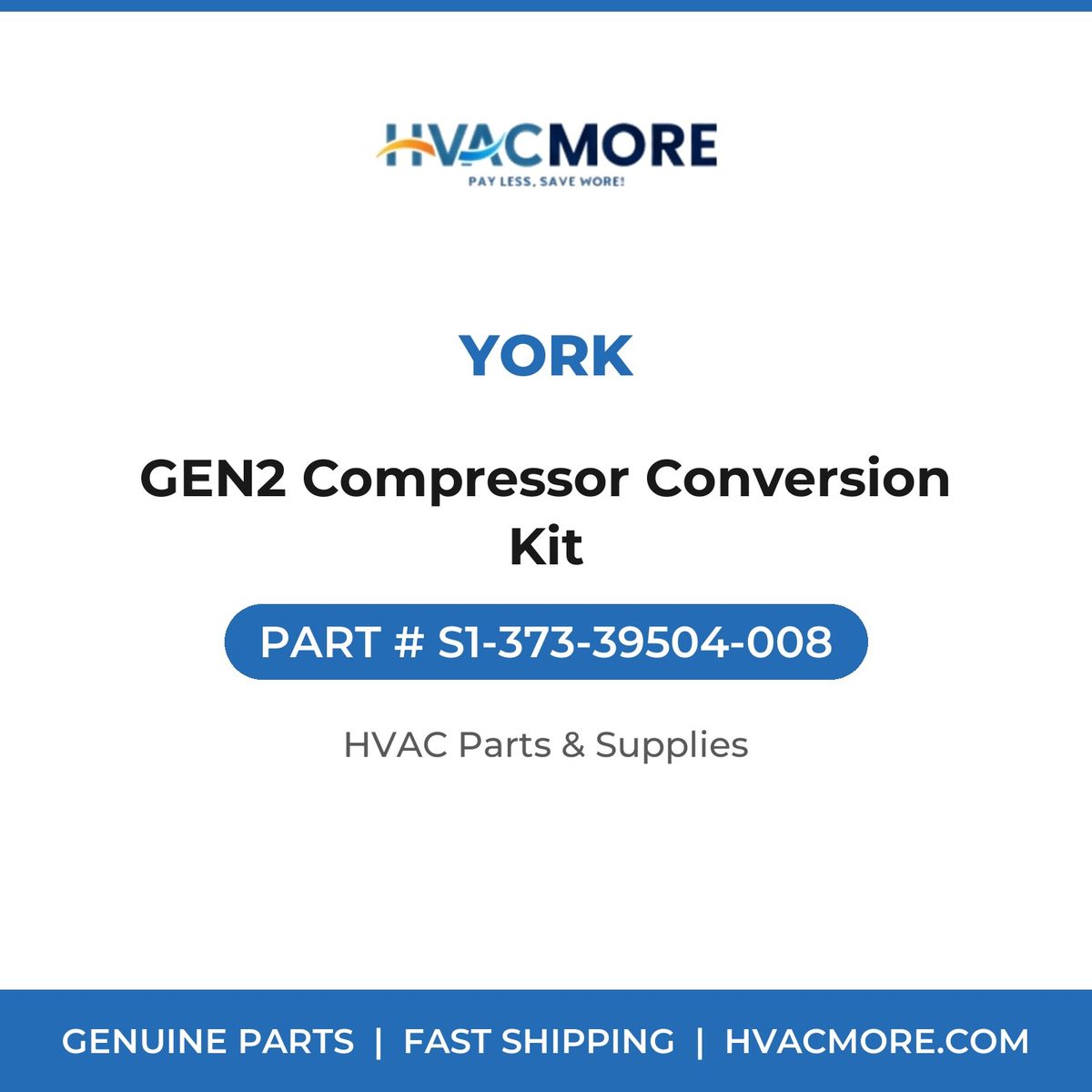 York GEN2 Compressor Conversion Kit S1-373-39504-008