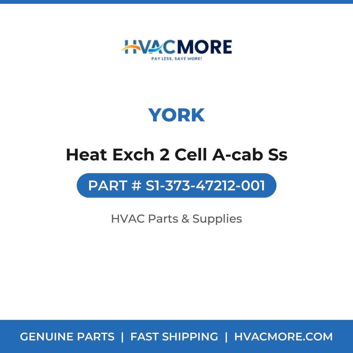 York Heat Exch 2 Cell A-cab Ss S1-373-47212-001