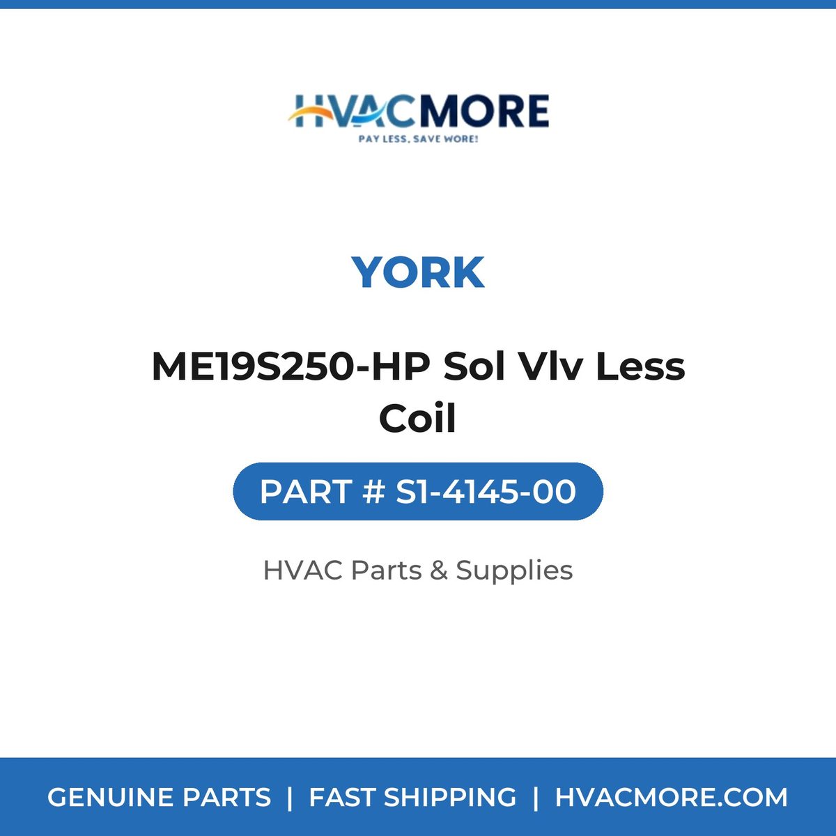 York ME19S250-HP Sol Vlv Less Coil S1-4145-00