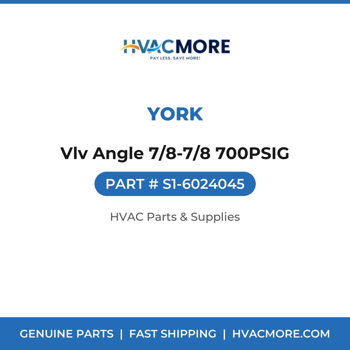 York Vlv Angle 7/8-7/8 700PSIG S1-6024045