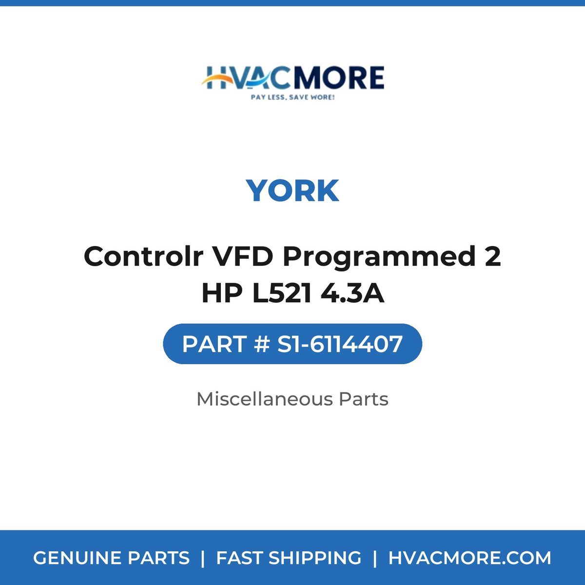 York Controlr VFD Programmed 2 HP L521 4.3A S1-6114407