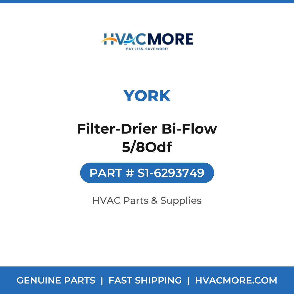 York Filter-Drier Bi-Flow 5/8Odf S1-6293749