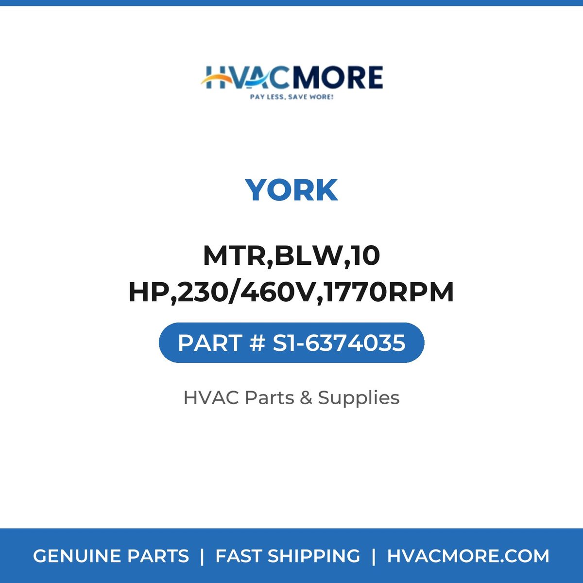 York MTR,BLW,10 HP,230/460V,1770RPM S1-6374035
