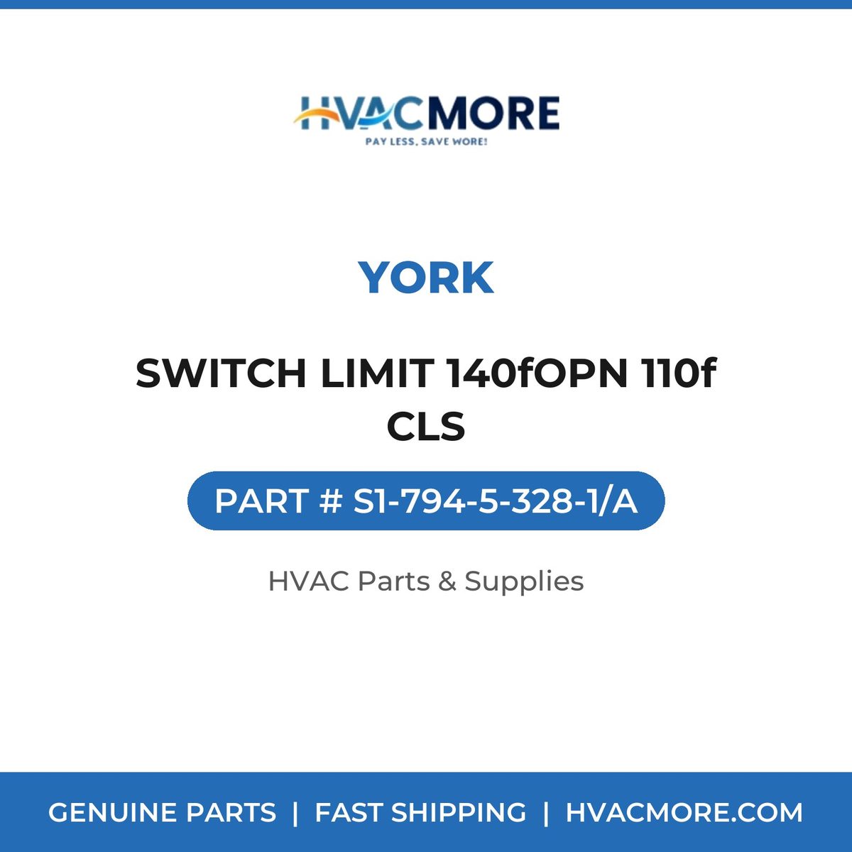 York SWITCH LIMIT 140fOPN 110f CLS S1-794-5-328-1/A