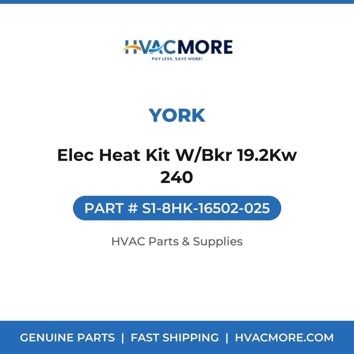 York Elec Heat Kit W/Bkr 19.2Kw 240 S1-8HK-16502-025